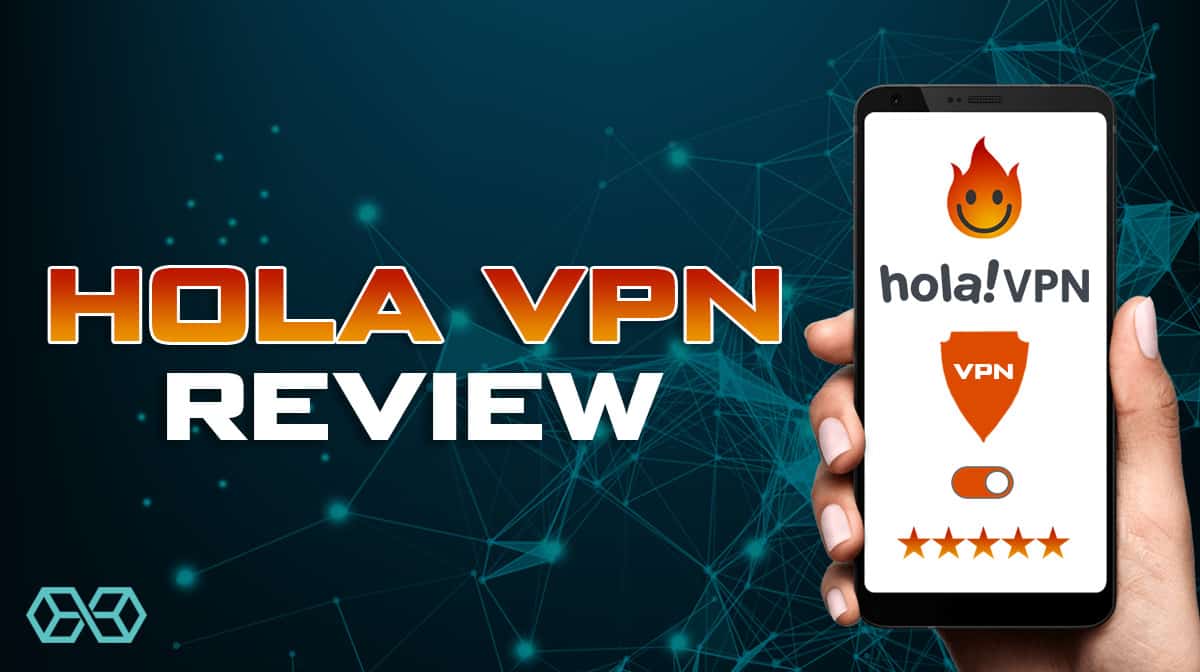 Hola VPN Pro: Kelebihan, Kekurangan dan Cara Daftarnya